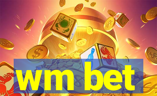 wm bet